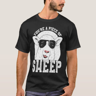 Classic Vintage Witty Ironic Youre Piece of Sheep  T-Shirt