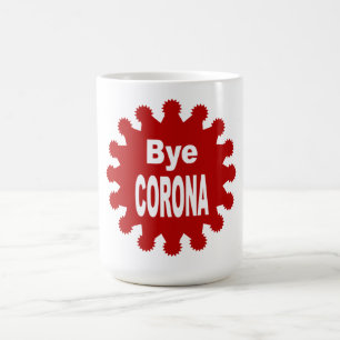 Classic white cup BYE CORONA 