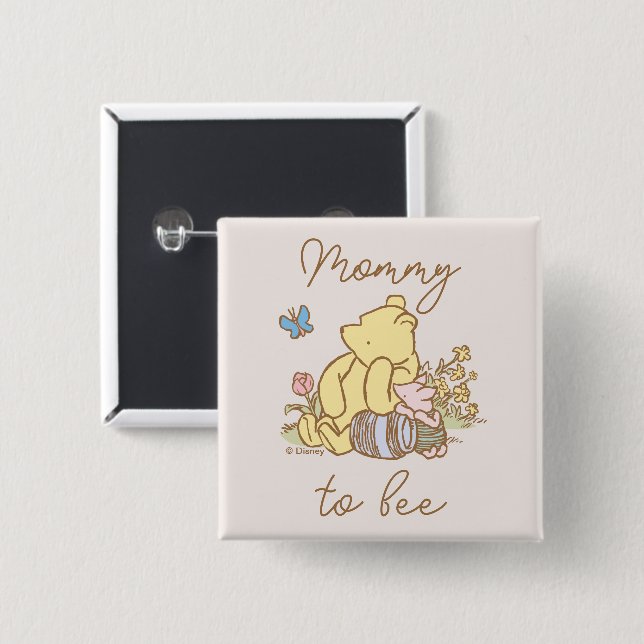 Classic Winnie the Pooh | Mommy to Bee 2 Inch Square Button (Front & Back)
