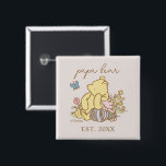 Classic Winnie the Pooh | Papa Bear - New Dad 2 Inch Square Button<br><div class="desc">Calling all Papa Bears! This adorable button features Disney's iconic Winnie the Pooh and the script text "Papa Bear" above him. But that's not all - personalize it just for you with the year you became a Papa!</div>