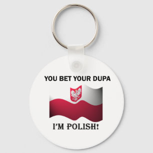 Classic You Bet Your Dupa Keychain
