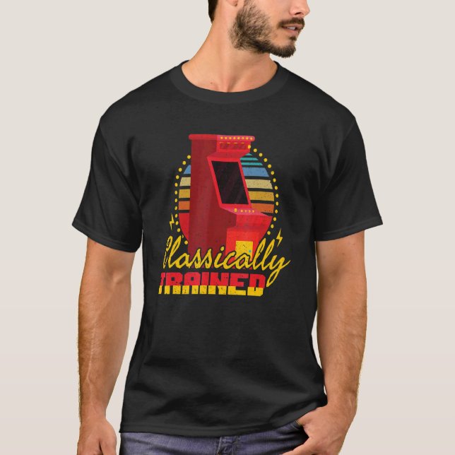 Classically Trained Arcade Gamer Retro Games Gamin T-Shirt (Front)