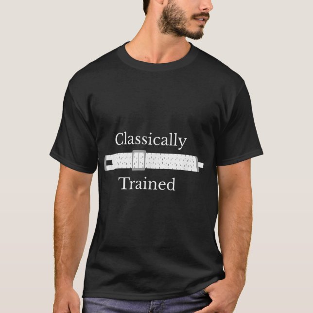 Classically Trained Slide Rule Mechanical Analogue T-Shirt (Front)