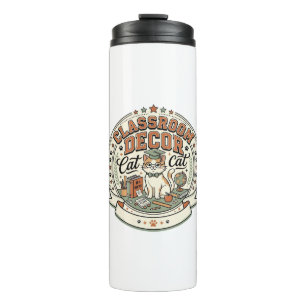 Classroom Decor Cat Classroom Decor Cat Vintage Ve Thermal Tumbler