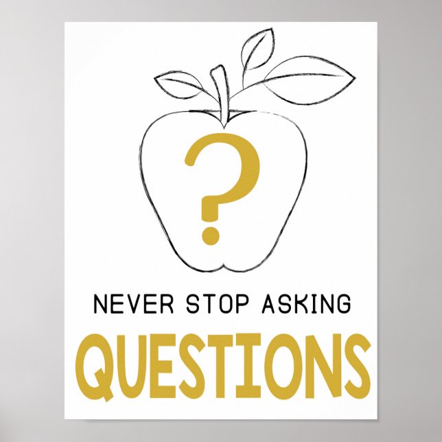 Classroom Decor, Never Stop Asking Questions Sign (Front)