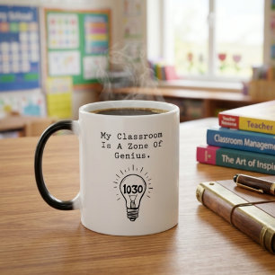 Classroom Is A Zone Of Genius Educator Pride Magic Mug