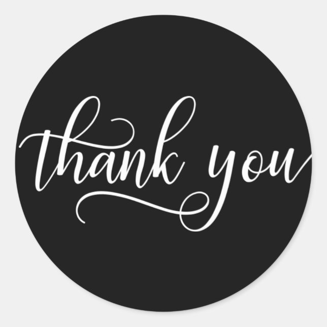Classy Black White Script Calligraphy Thank You Classic Round Sticker (Front)