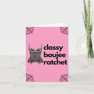 Classy Boujee Ratchet   Pink and Black Lingerie Note Card