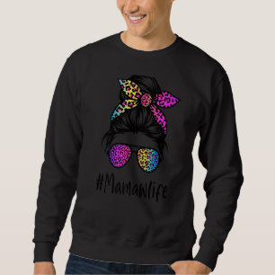 Classy Mamaw life Messy Bun Rainbow Leopard Mother Sweatshirt