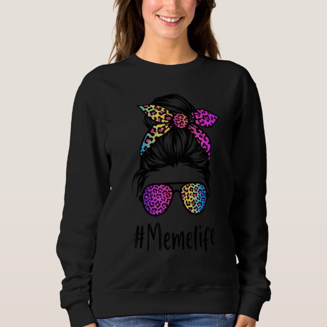 Classy Meme life Messy Bun Rainbow Leopard Mother' Sweatshirt (Front)