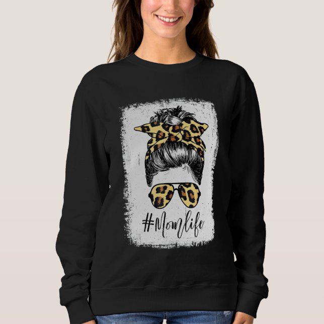 Classy Mom Life With Leopard Pattern Shades Cool M Sweatshirt (Front)