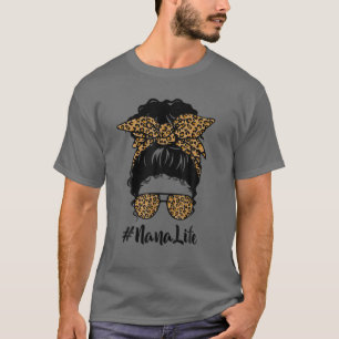 Classy Nana Life Messy Hair Bun Leopard Women Moth T-Shirt