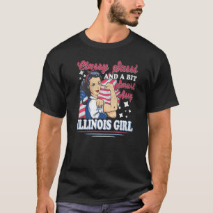 Classy Sassi And A Bit Smart Assi Illinois Girl Pr T-Shirt