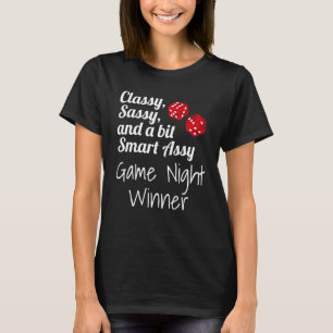 Classy Sassy And A Bit Smart Assy Game Night Winne T-Shirt