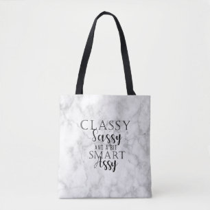 Classy, Sassy And A Bit Smart Assy Marble Tote Bag