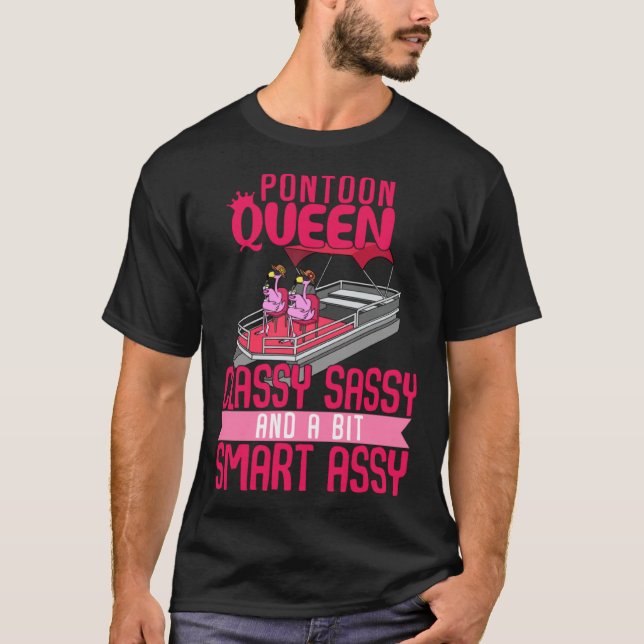 Classy Sassy Pontoon Boat Queen Flamingo Lake Rive T-Shirt (Front)