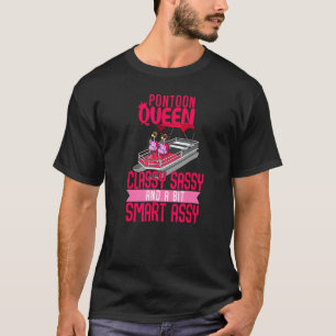 Classy Sassy Pontoon Boat Queen Flamingo Lake Rive T-Shirt