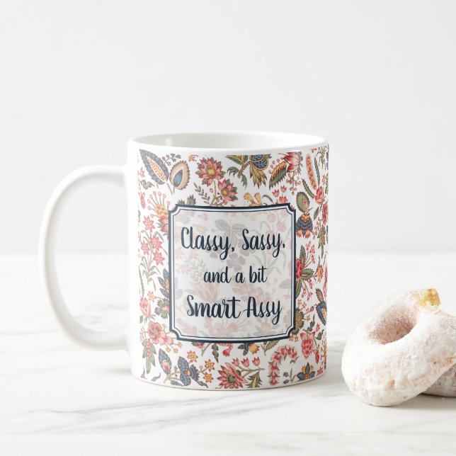 Classy Sassy Smart Assy Funny Joke Girly Humour Coffee Mug (With Donut)