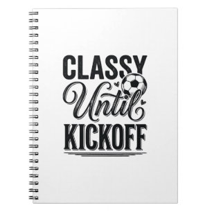 Classy Until Kickoff Soccer Vintage Shirt Design_1 Notebook