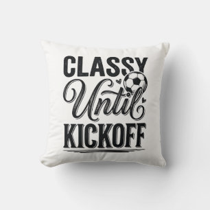 Classy Until Kickoff Soccer Vintage Shirt Design_1 Throw Pillow