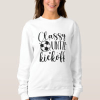 Classy Until Kickoff