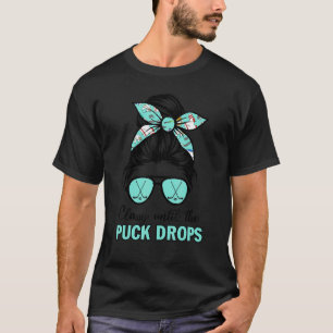 Classy Until The Puck Drops Messy Bun Hair Glasses T-Shirt