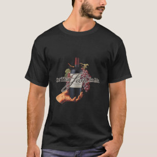 Classy Wine In Me Got That Josh In Me Funny Men Wo T-Shirt