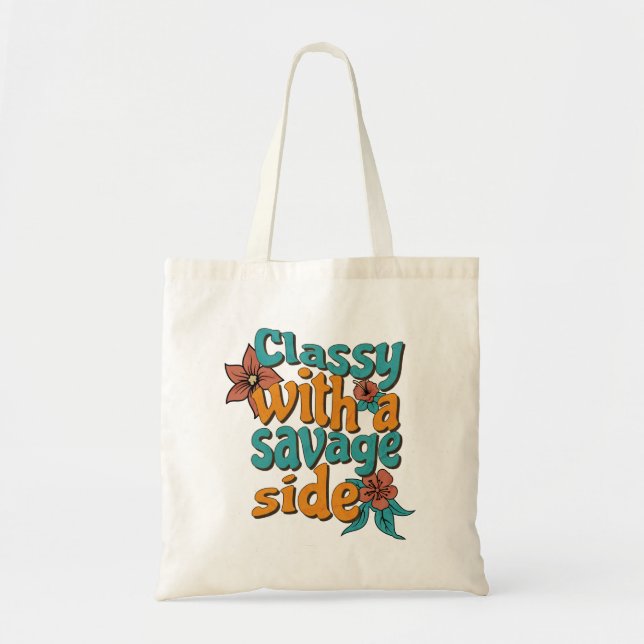 Classy with a Savage Side – Retro Floral Tote Bag (Front)