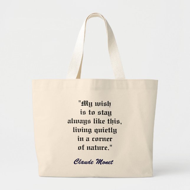 CLAUDE MONET QUOTE artbag Large Tote Bag (Front)