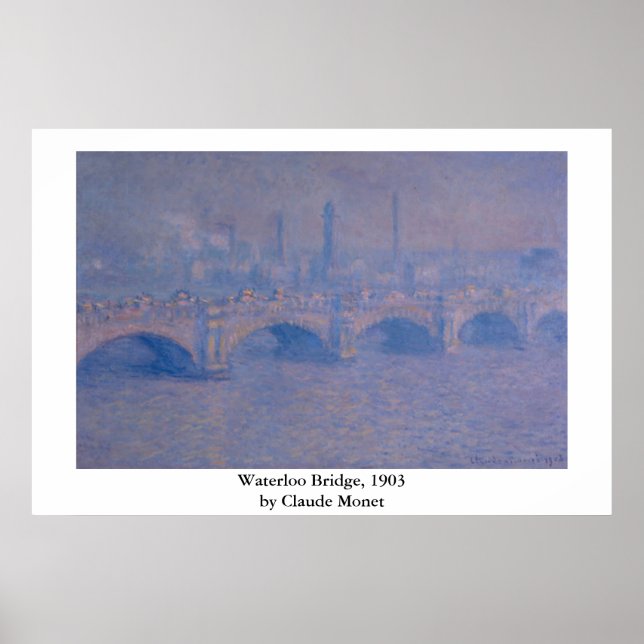 Claude Monet's Waterloo Bridge Poster (Front)