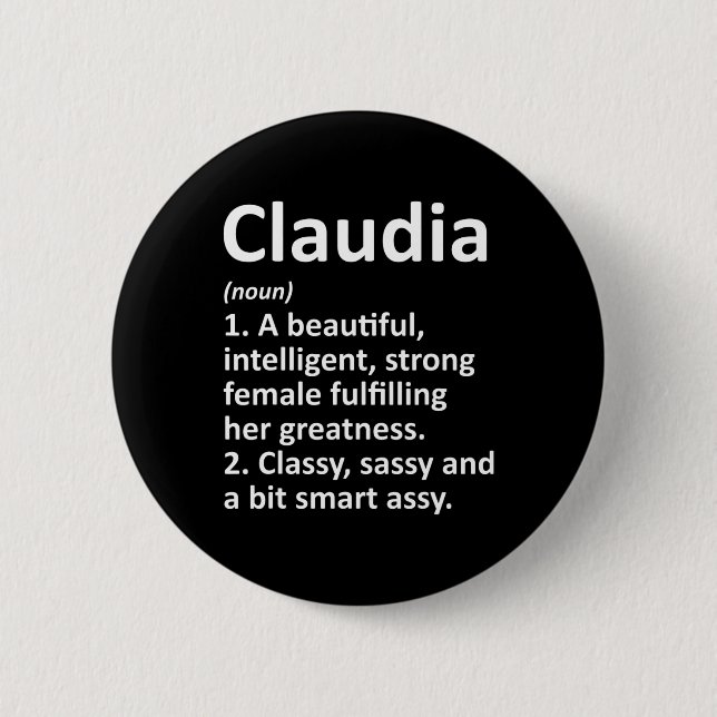 Claudia Definition Personalized Name Funny Christm 2 Inch Round Button (Front)