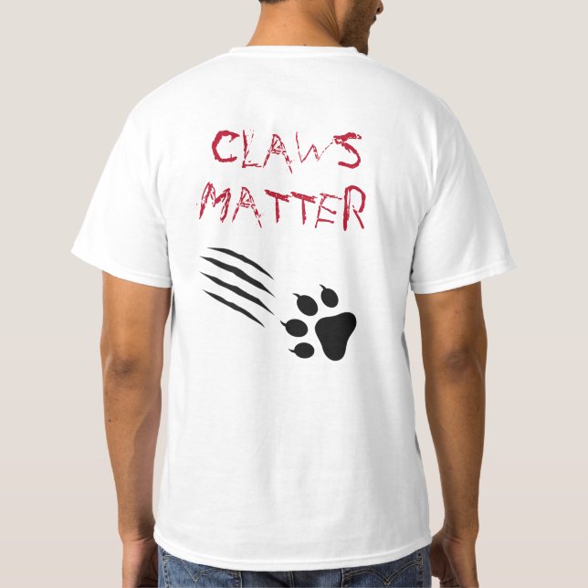 Claws Matter T-Shirt (Back)