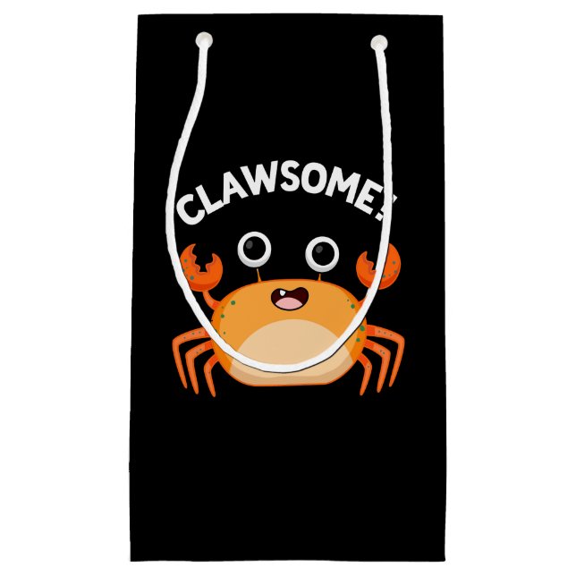 Clawsome Funny Awesome Crab Pun Dark BG Small Gift Bag (Front)