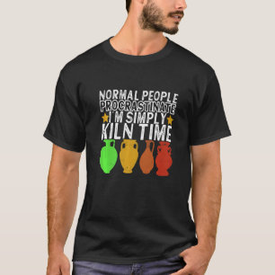 Clay Potter Ceramic Pottery Artwork Pottery 2 T-Shirt