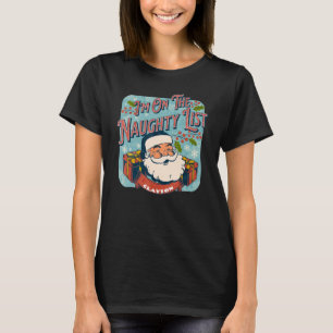 Clayton Christmas Naughty List Santa xmas holida T-Shirt