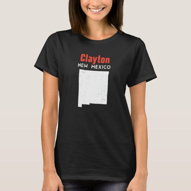 Clayton Usa State America Travel New Mexican New M T-Shirt (Front)