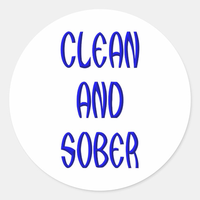Clean and Sober Classic Round Sticker (Front)