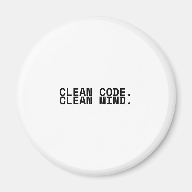 Clean Code Clean Mind Minimalist Technical  Magnet (Front)