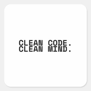 Clean Code Clean Mind Minimalist Technical  Square Sticker