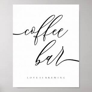 Clean Coffee Bar love brewing Wedding reception Poster