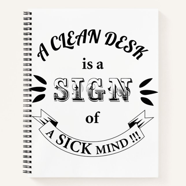 Clean Desk Funny Quotes Notebook (Front)