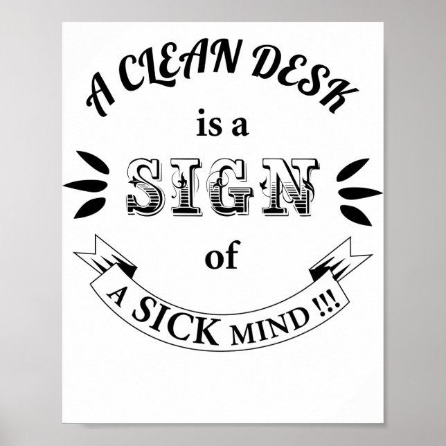 Clean Desk Funny Quotes Poster (Front)