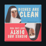 Clean dirty dishwasher funny nun magnet<br><div class="desc">Dishes are clean. Dishes are dirty ( just like you ) says funny vintage nun. By Bluntcard</div>