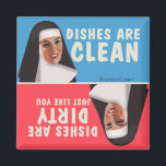 Clean dirty dishwasher funny nun magnet<br><div class="desc">Dishes are clean. Dishes are dirty ( just like you ) says funny vintage nun. By Bluntcard</div>