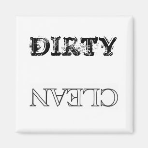 Clean, Dirty magnet