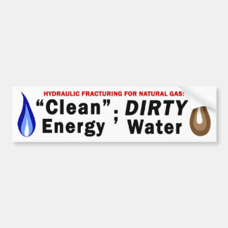 Clean Energy; Dirty Water Bumper Sticker (white)