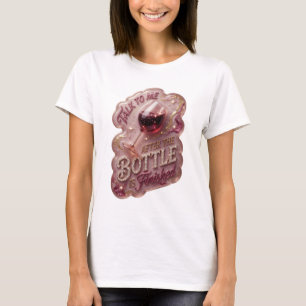 Clean Gold AFTER THE BOTTLE IS FINISHED T-Shirt