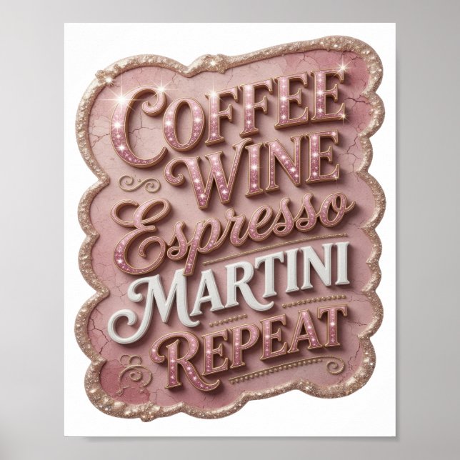 Clean Gold COFFEE WINE ESPRESSO MARTINI REPEAT Poster (Front)