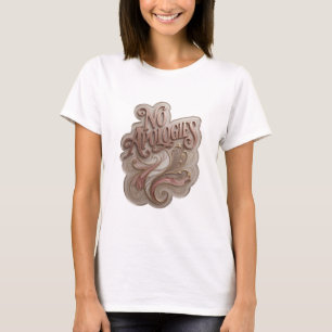 Clean Gold NO APOLOGIES Text Design T-Shirt