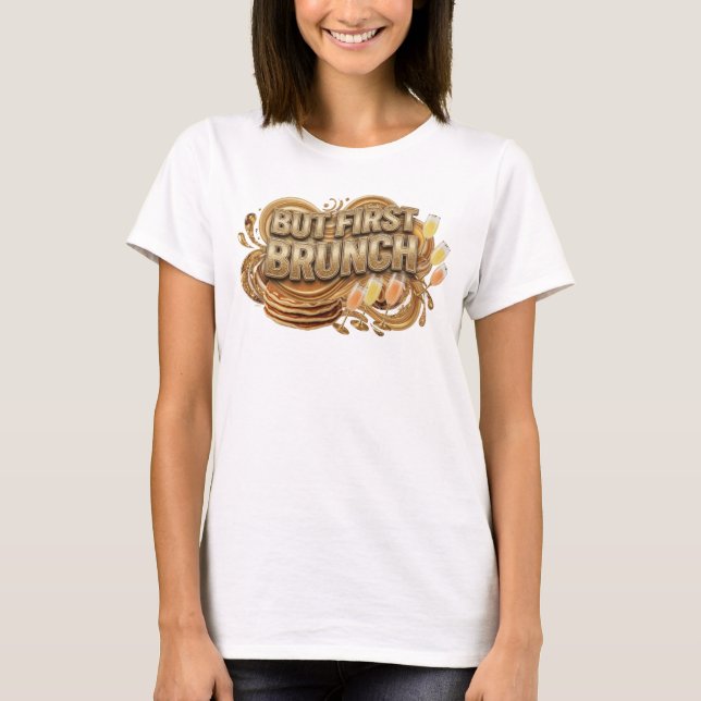 Clean Orange BUT FIRST BRUNCH Graphic Tee (Front)